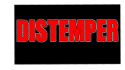 DISTEMPER